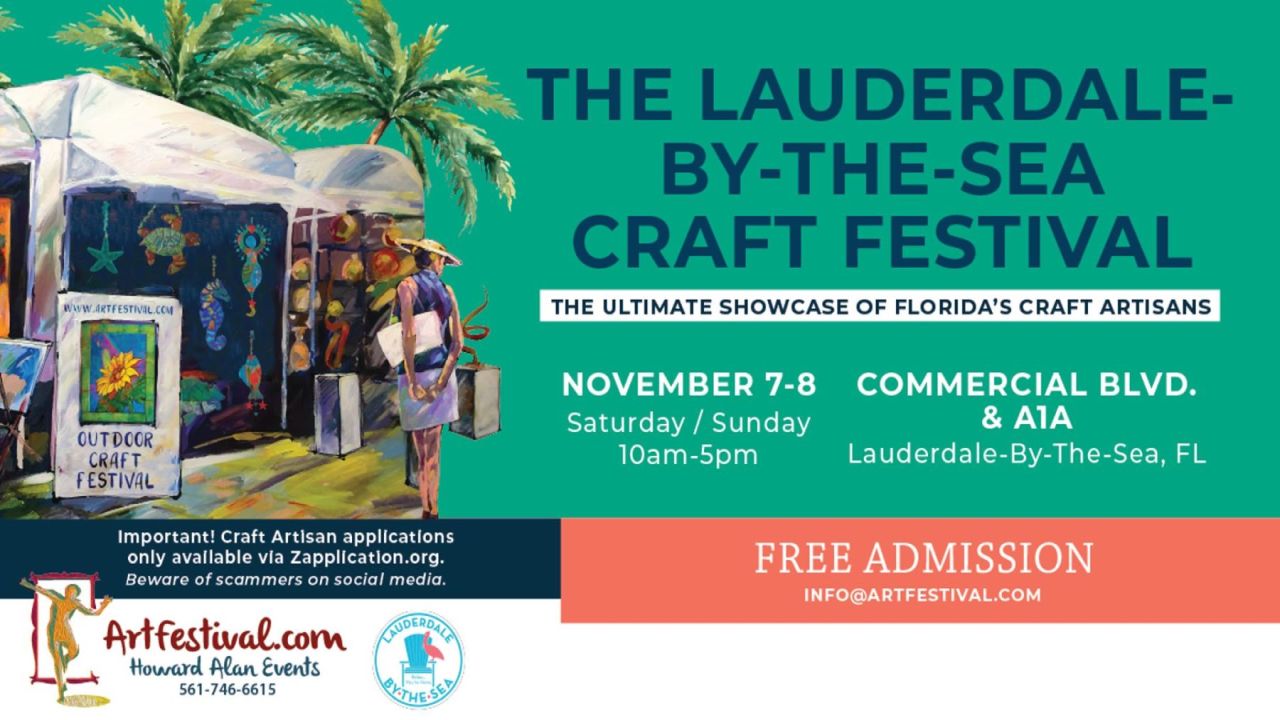 The Lauderdale-by-the-Sea Craft Festival on November 7-8 from 10am-5pm at Commercial Blvd. and A1A, featuring free admission. South Florida Business & Wealth