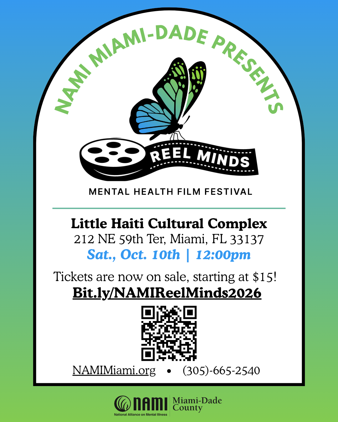 Event poster for the NAMI Miami-Dade Reel Minds Mental Health Film Festival on Saturday, Oct. 10th at 12:00pm at the Little Haiti Cultural Complex, including a QR code for tickets and contact information. South Florida Business & Wealth