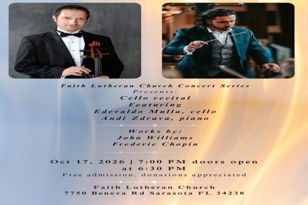 Concert poster for a cello recital by Edevaldo Mulla and Andi Zdrava on October 17, 2026, at Faith Lutheran Church in Sarasota, FL, featuring music by John Williams and Frederic Chopin. South Florida Business & Wealth