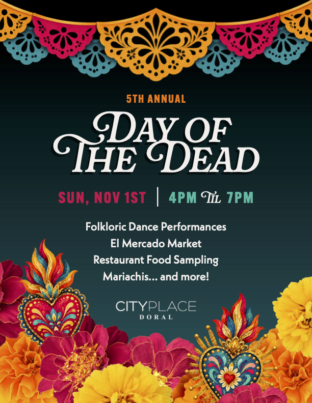 Event flyer for the 5th Annual Day of the Dead celebration on Sunday, November 1st, from 4 PM to 7 PM at CityPlace Doral, featuring dance performances, a market, food sampling, and mariachi music. South Florida Business & Wealth