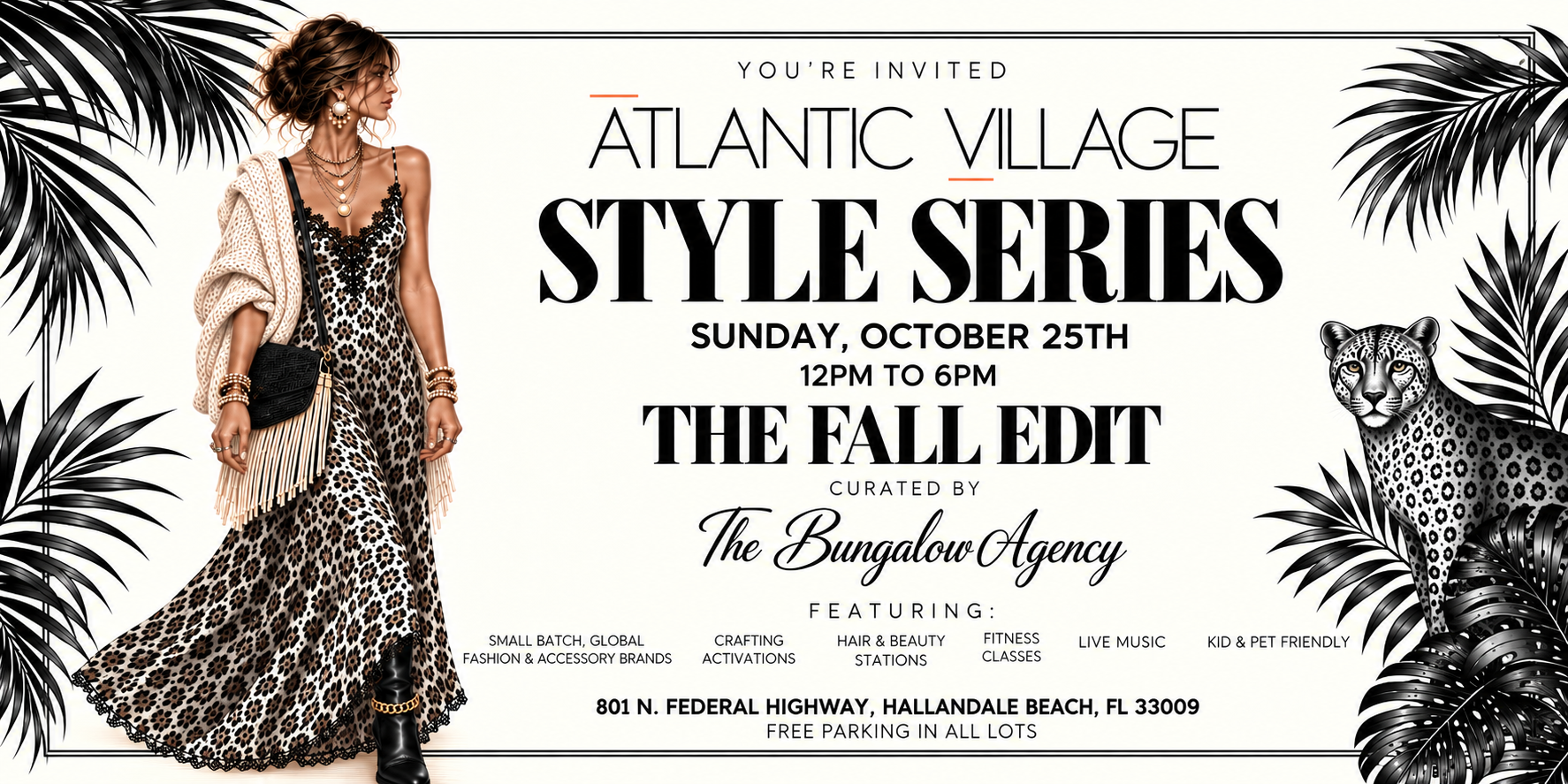 A woman in a printed dress stands beside text for the Atlantic Village Style Series Fall Edit event on October 25th, with a cheetah and leaf graphics. Event details and offerings are listed below. South Florida Business & Wealth