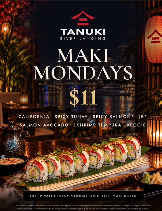 A restaurant ad for “Maki Mondays” at Tanuki River Landing, offering select maki rolls for $11, with an image of sushi rolls on a table in an elegant dining setting. South Florida Business & Wealth