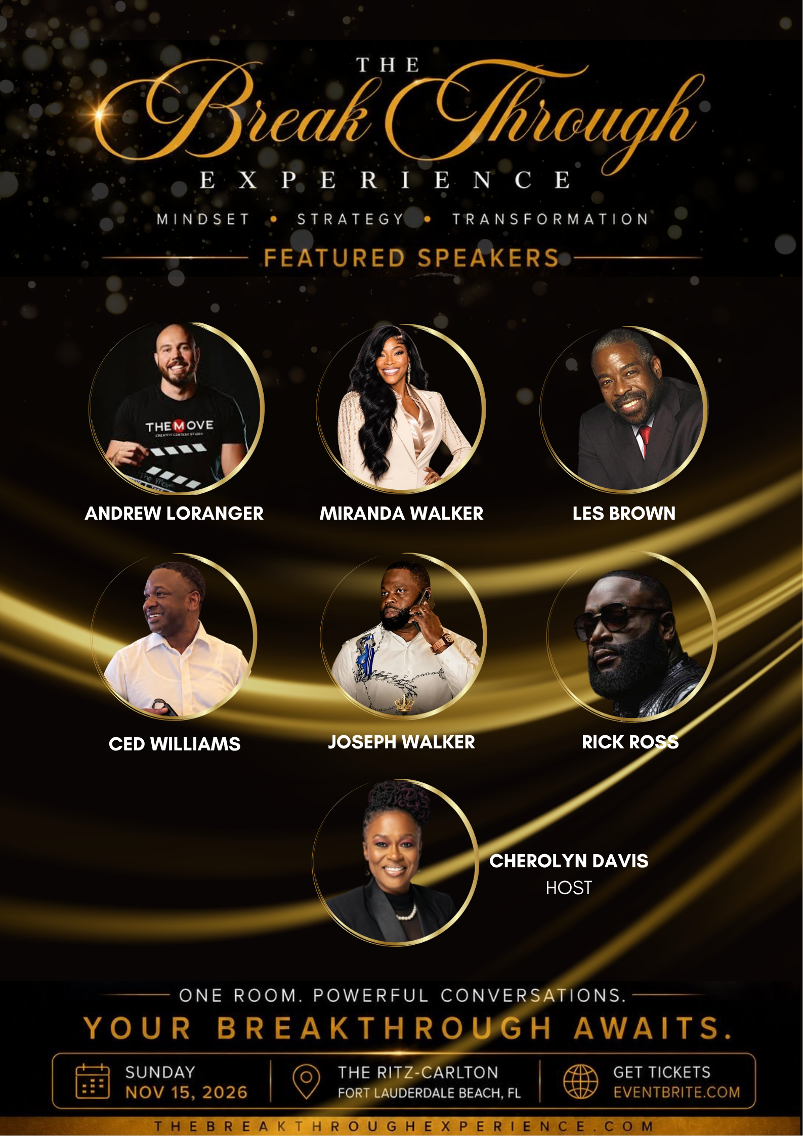 Event poster for The Break Through Experience on November 15, 2026, at The Ritz-Carlton, Fort Lauderdale, featuring speakers Andrew Loranger, Miranda Walker, Les Brown, Ced Williams, Joseph Walker, Rick Ross, and host Cherolyn Davis. South Florida Business & Wealth