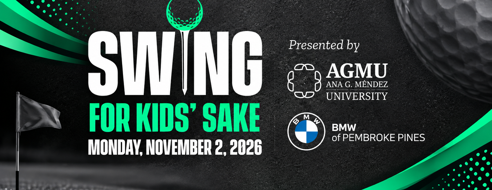 Event poster for “Swing for Kids’ Sake” golf tournament on Monday, November 2, 2026, presented by Ana G. Méndez University and BMW of Pembroke Pines. South Florida Business & Wealth